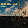 Gregory Haye - Solos